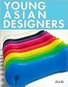 Young Asian Designers: Including Australia