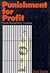 Punishment for Profit: Priv...