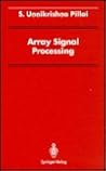 Array Signal Processing (Signal Processing and Digital Filtering)