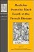 Medicine from the Black Death to the French Disease (History of Medicine in Context)