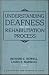 Understanding Deafness and the Rehabilitation Process by Richard C. Nowell