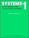 Systems One: An Introduction to Systems Thinking Systems One: An Introduction to Systems Thinking