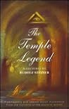The Temple Legend : Freemasonry and Related Occult Movements