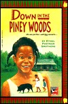 Down in the Piney Woods (Paperback)