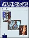 Stent-Grafts: Current Clinical Practice Stent-Grafts: Current Clinical Practice