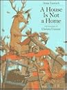 A House Is Not a Home