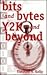 Bits & Bytes Y2K & Beyond by Timothy V. Kelly