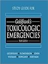 Study Guide for Goldfrank's Toxicologic Emergencies Study Guide for Goldfrank's Toxicologic Emergencies