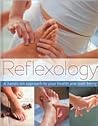 Reflexology: A Hands-on Approach to Your Health and Well-being