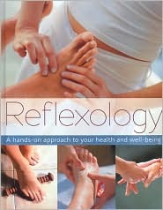 Reflexology: A Hands-on Approach to Your Health and Well-being (Hardcover)