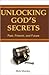 Unlocking Gods Secrets by Bob Morley