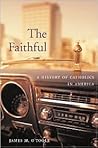 The Faithful: A H...