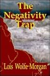 The Negativity Trap