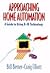 Approaching Home Automation