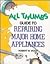 All Thumbs Guide to Repairing Major Home Appliances (All Thumbs Series)