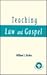Teaching Law and Gospel