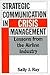 Strategic Communication in Crisis Management: Lessons from the Airline Industry