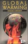 Global Warming: Opposing Viewpoints (Opposing Viewpoints Series)