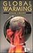 Global Warming: Opposing Viewpoints (Opposing Viewpoints Series)