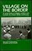 Village on the Border: A Social Study of Religion, Politics and Football in a North Wales Community