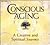 Conscious Aging by Sounds True