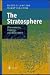 Title: The Stratosphere: Phenomena, History, and Relevanc