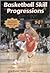 Basketball Skill Progressions