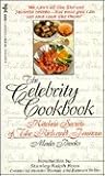The Celebrity Cookbook: Kitchen Secrets of the Rich and Famous The Celebrity Cookbook: Kitchen Secrets of the Rich and Famous