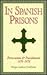 In Spanish Prisons: Persecution and Punishment 1478-1878