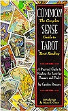 Common Sense Tarot: The Complete Gudie to Tarot Reading (Paperback)