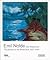 Emil Nolde: The Journey to the South Seas 1913-1914