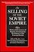 The Selling Of The Soviet Empire