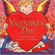 The Story of Valentine's Day (Library Binding)