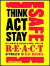 Think, Act, Stay Safe, with the R.E.A.C.T. Approach to Self Defence