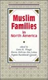 Muslim Families in North America Muslim Families in North America