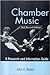 Chamber Music: A Research and Information Guide (Routledge Music Bibliographies)