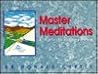 Master Meditations: A Spiritual Daybook