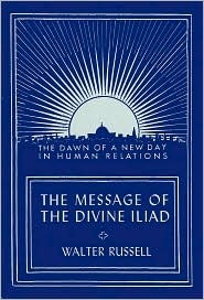 The Message of the Divine Iliad - Volume 2 (Divine Iliad, #2)