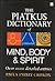 The Piatkus Dictionary of Mind, Body and Spirit