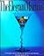 The Elegant Martini: Celebrating Seductive Recipes for Appetizers and Libations (Books of the "Secrets" Series)