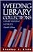 Weeding Library Collections...