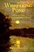 The Whispering Pond: A Personal Guide to the Emerging Vision of Science