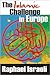 The Islamic Challenge in Europe