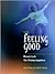 Feeling Good for No Good Reason: Proven Tools for Lifelong Happiness - Transform Your Life and Relationships - Works for Everyone, Every Time (Essentials Series)