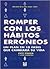 Romper con los hábitos erróneos