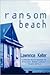 Ransom Beach (Stephanie Chalice Mystery #2)