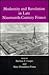 Modernity and Revolution in Late Nineteenth-Century France