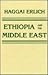Ethiopia and the Middle East