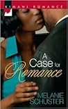 A Case for Romance by Melanie Schuster