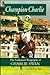 Champion Charlie: The Authorised Biography of Charlie Swan
